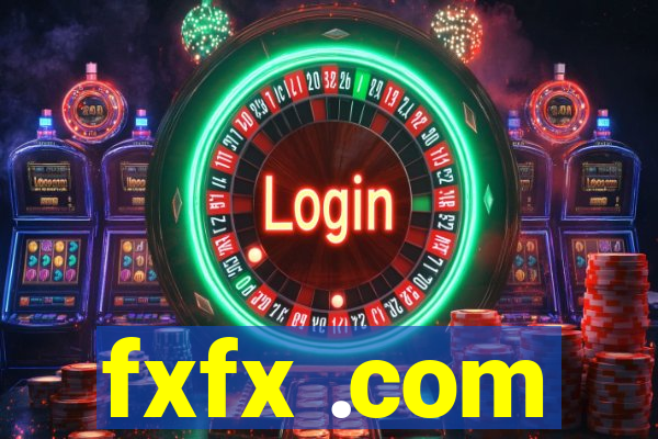 fxfx .com